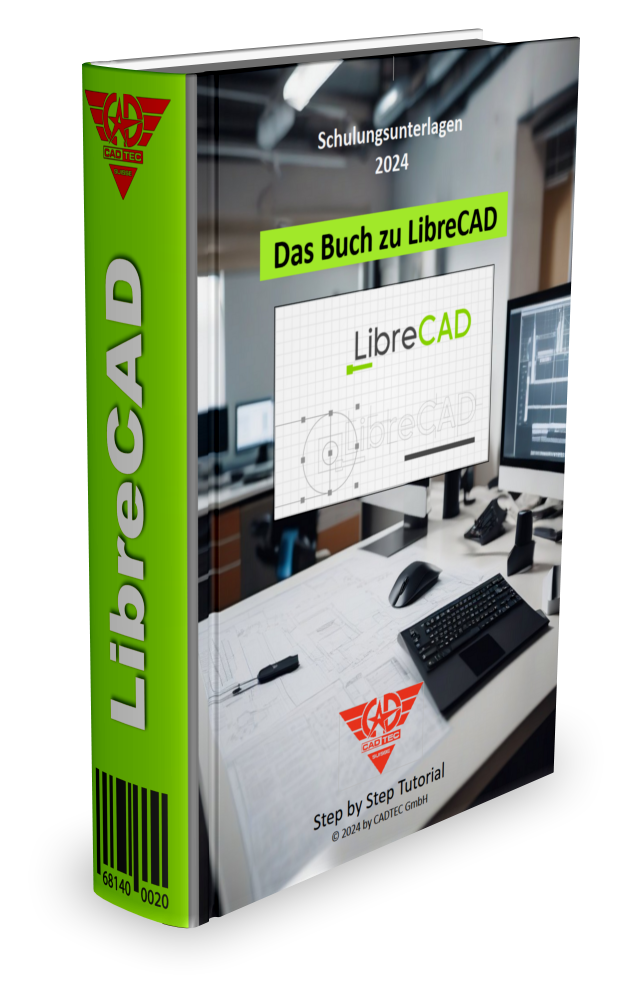 Downloaden Sie hier das LibreCAD Buch als PDF, Format A4 in Farbe...